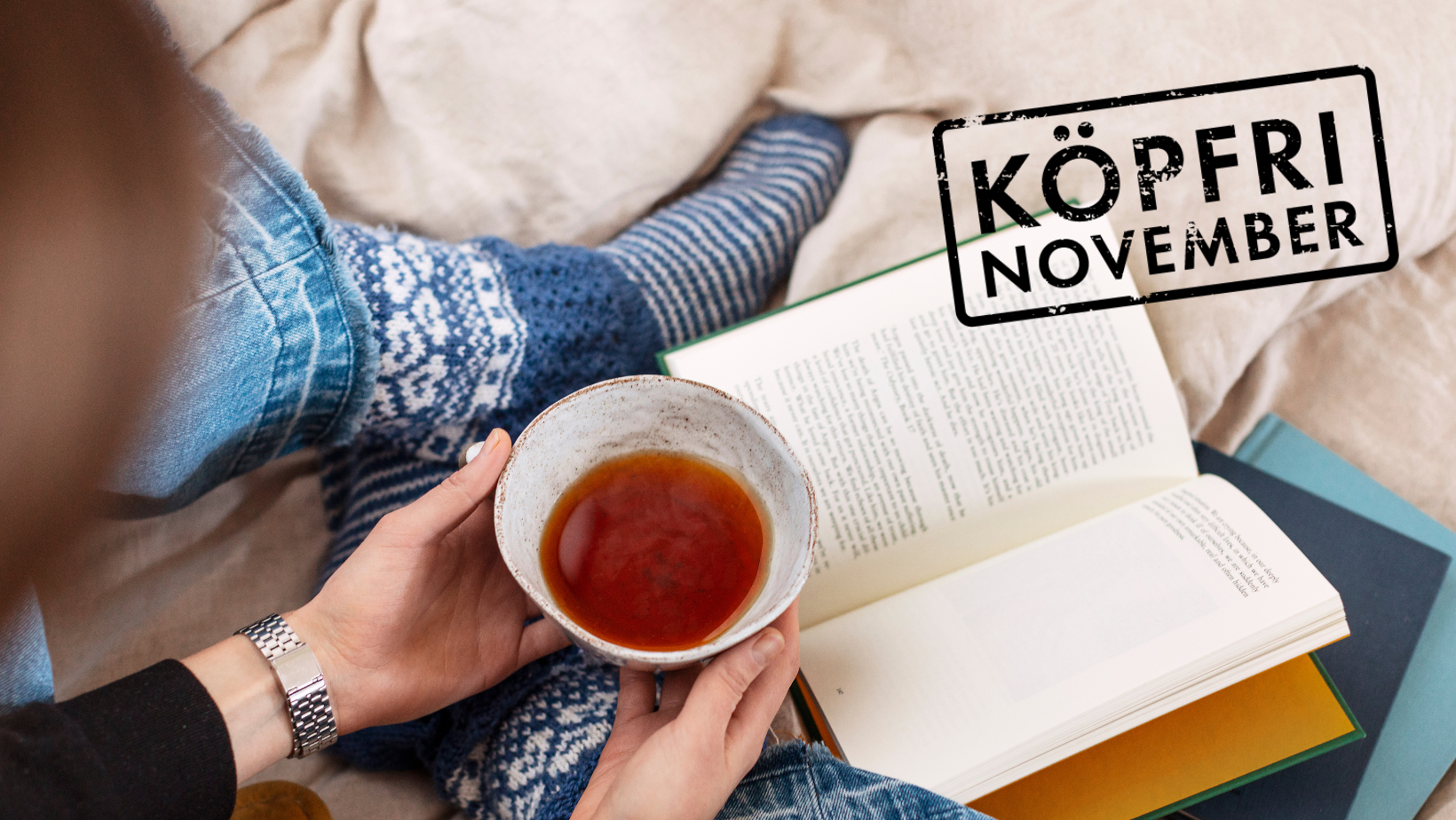 Köpfri november, lugn dag hemma, te i soffan